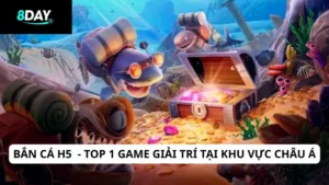 Bắn cá H5 - Top 1 game giải trí tại khu vực châu Á